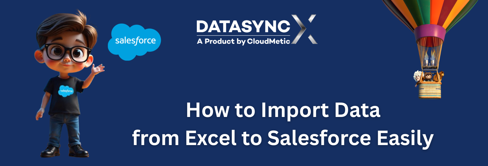 How to Import Data from Excel to Salesforce Easily